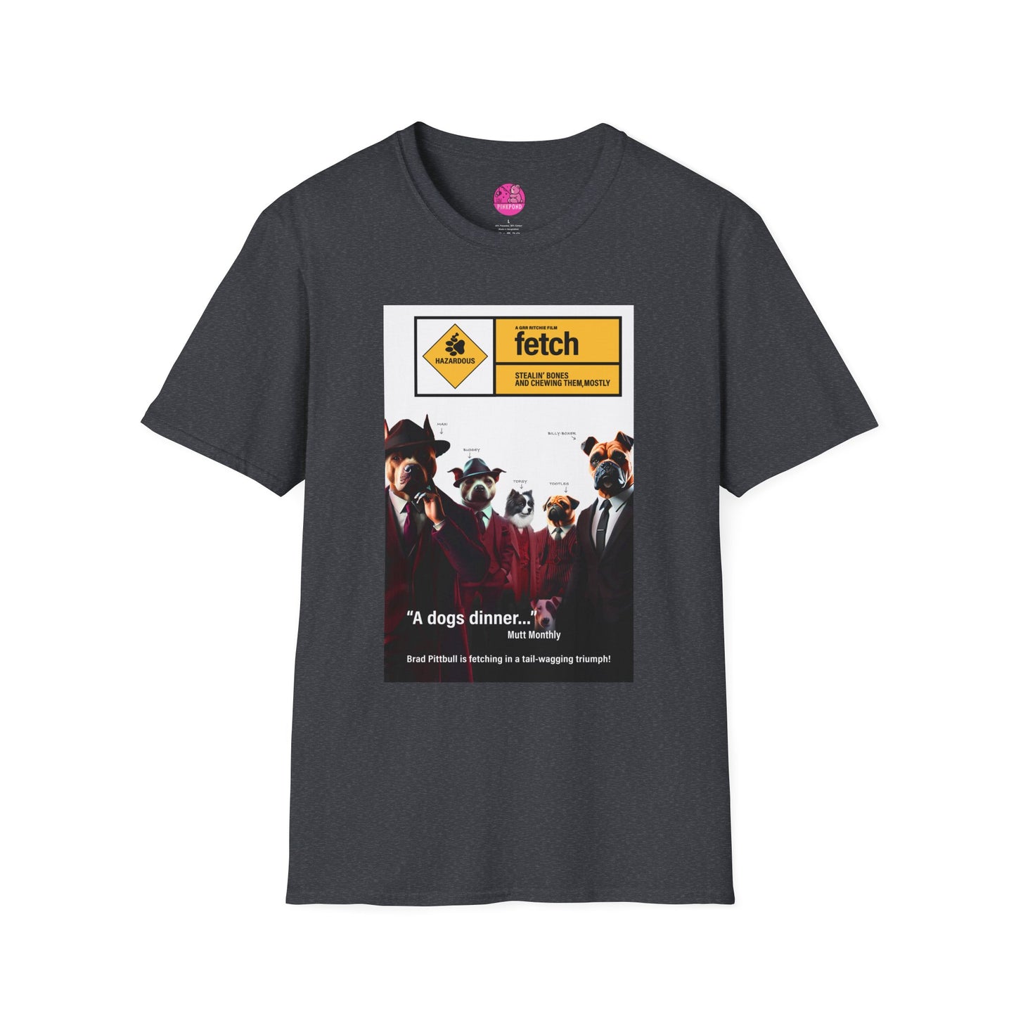 Movie Parody T-Shirt: Fetch A Bone-Heist Classic