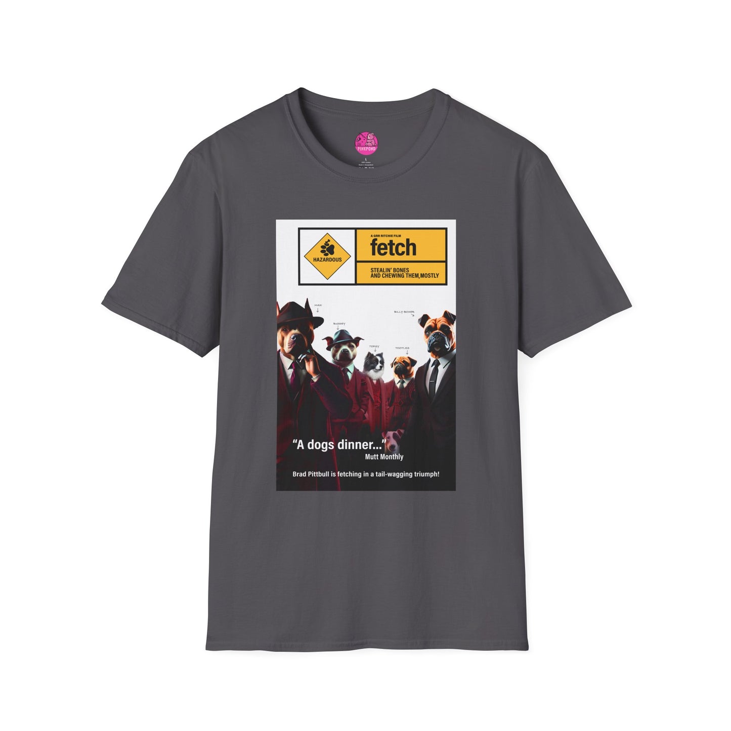 Movie Parody T-Shirt: Fetch A Bone-Heist Classic