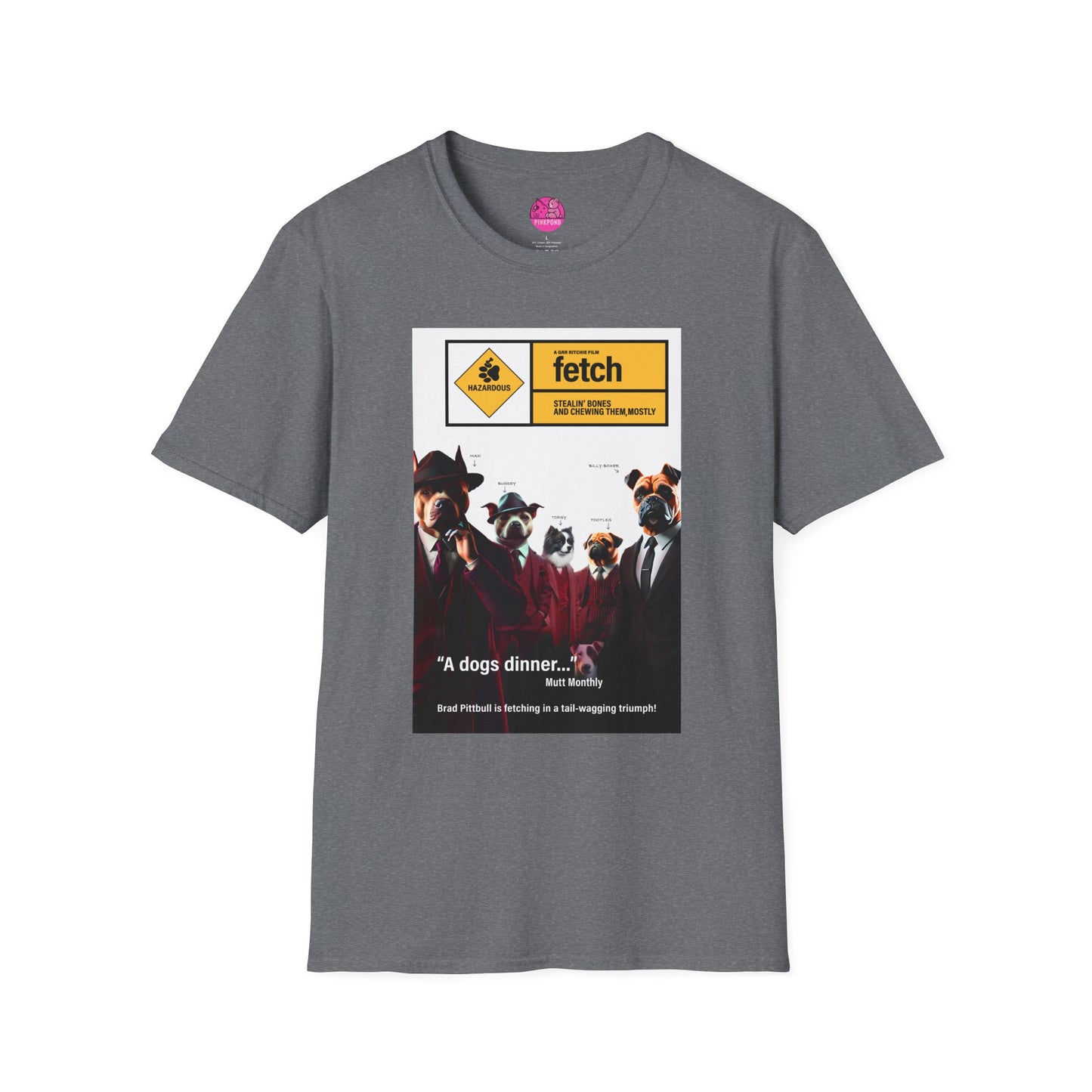 Movie Parody T-Shirt: Fetch A Bone-Heist Classic